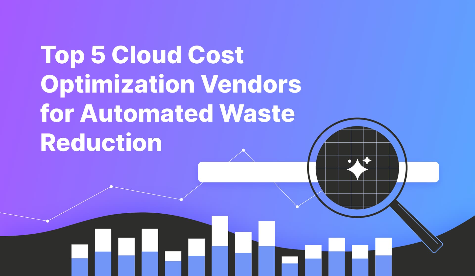 Top 5 Cloud Cost Optimization Vendors for Automated Waste Reduction